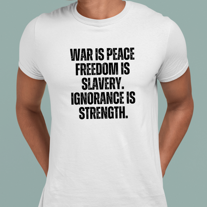 War Is Peace: 1984 Orwell Tee