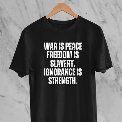 War Is Peace: 1984 Orwell Tee