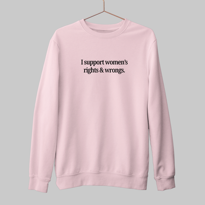 Women's Rights: Funny Feminist Sweatshirt
