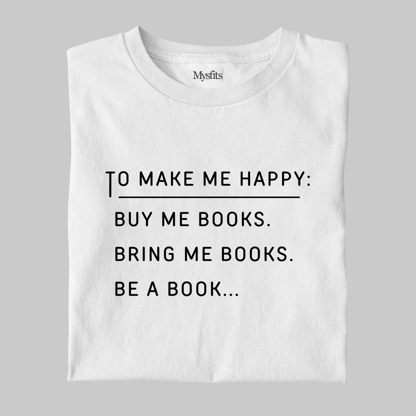 Buy Me Books: Funny Tee