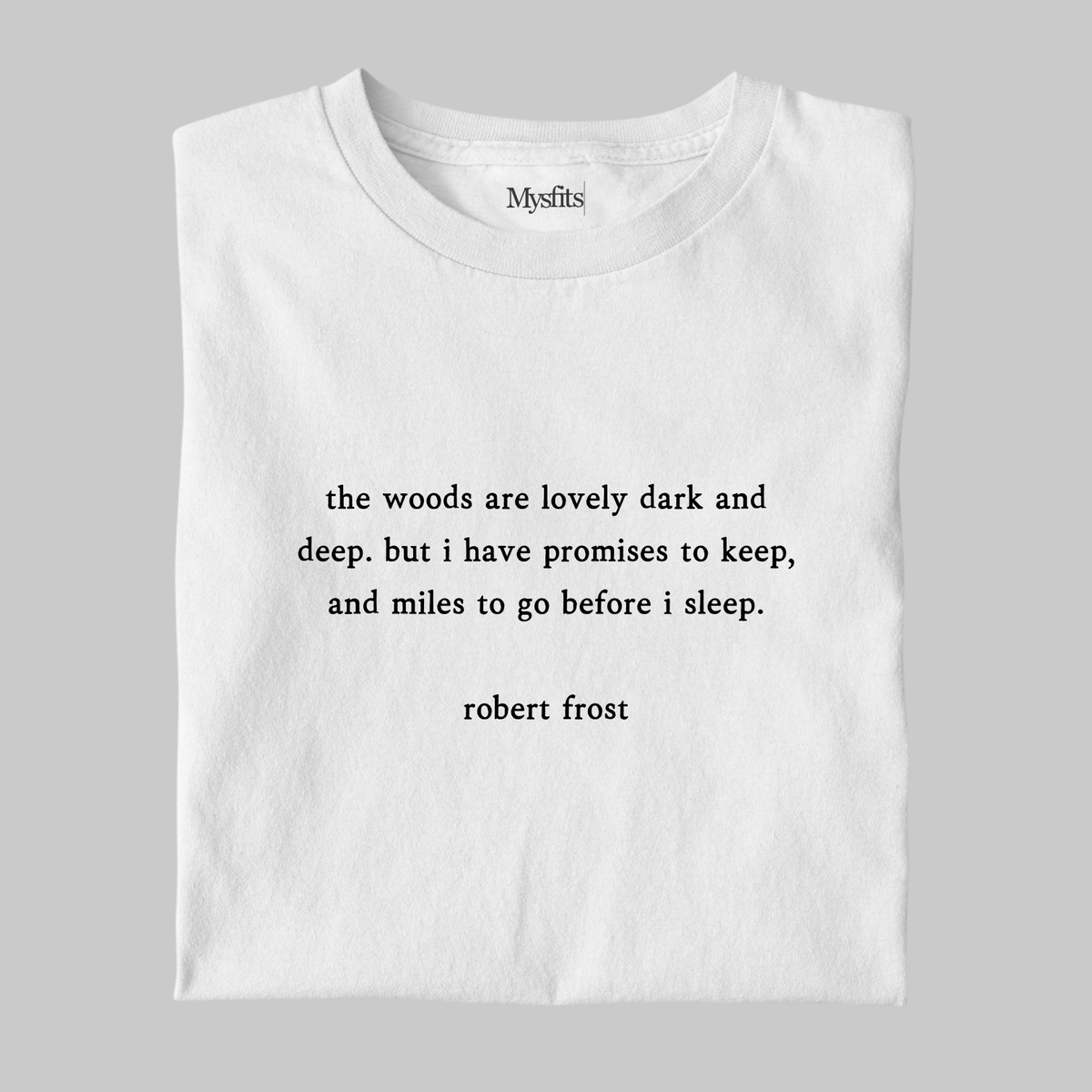 Miles To Go: Frost Literature Tee