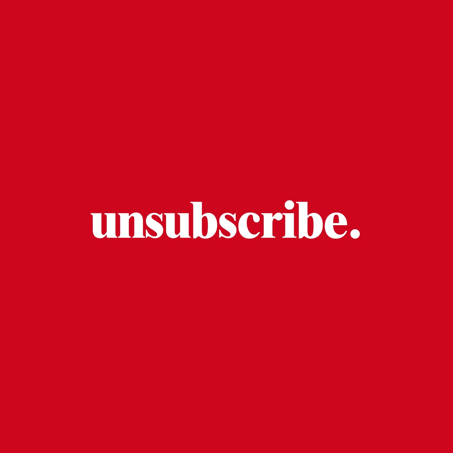 Unsubscribe - Minimal Sweatshirt