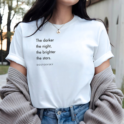 Darker the night, Brighter the stars - Minimal Tee