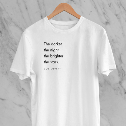 Darker the night, Brighter the stars - Minimal Tee