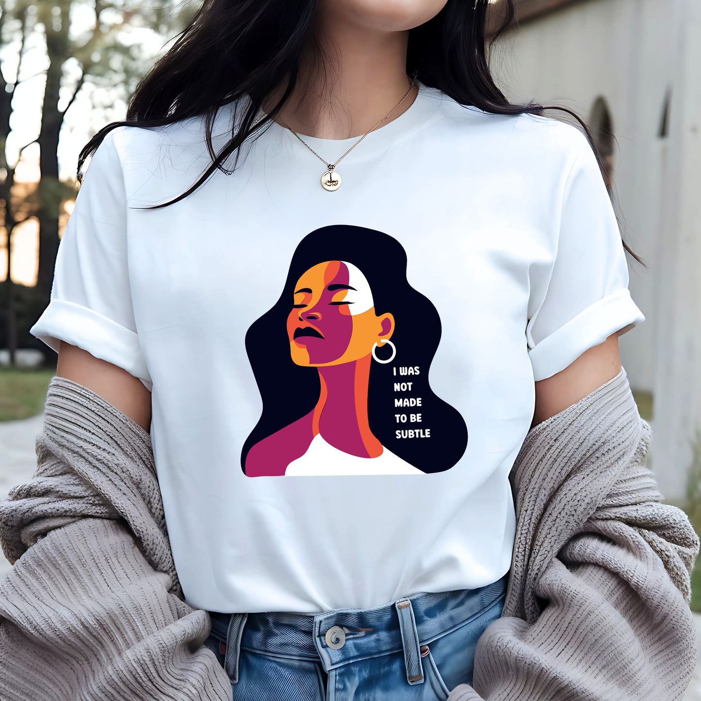 Not Made To Be Subtle: Classic Tee