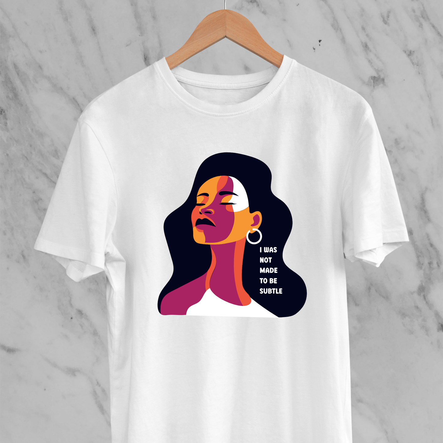 Not Made To Be Subtle: Classic Tee