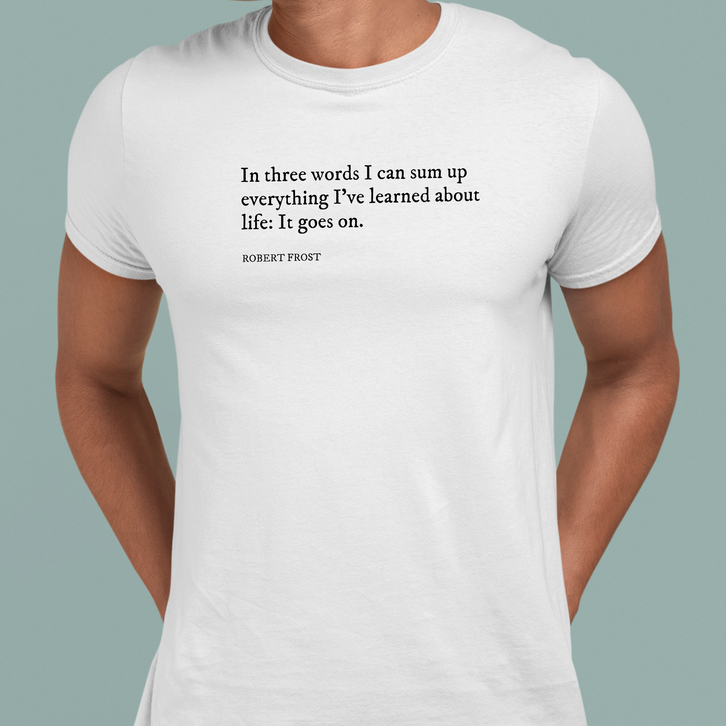It Goes On: Robert Frost Tee