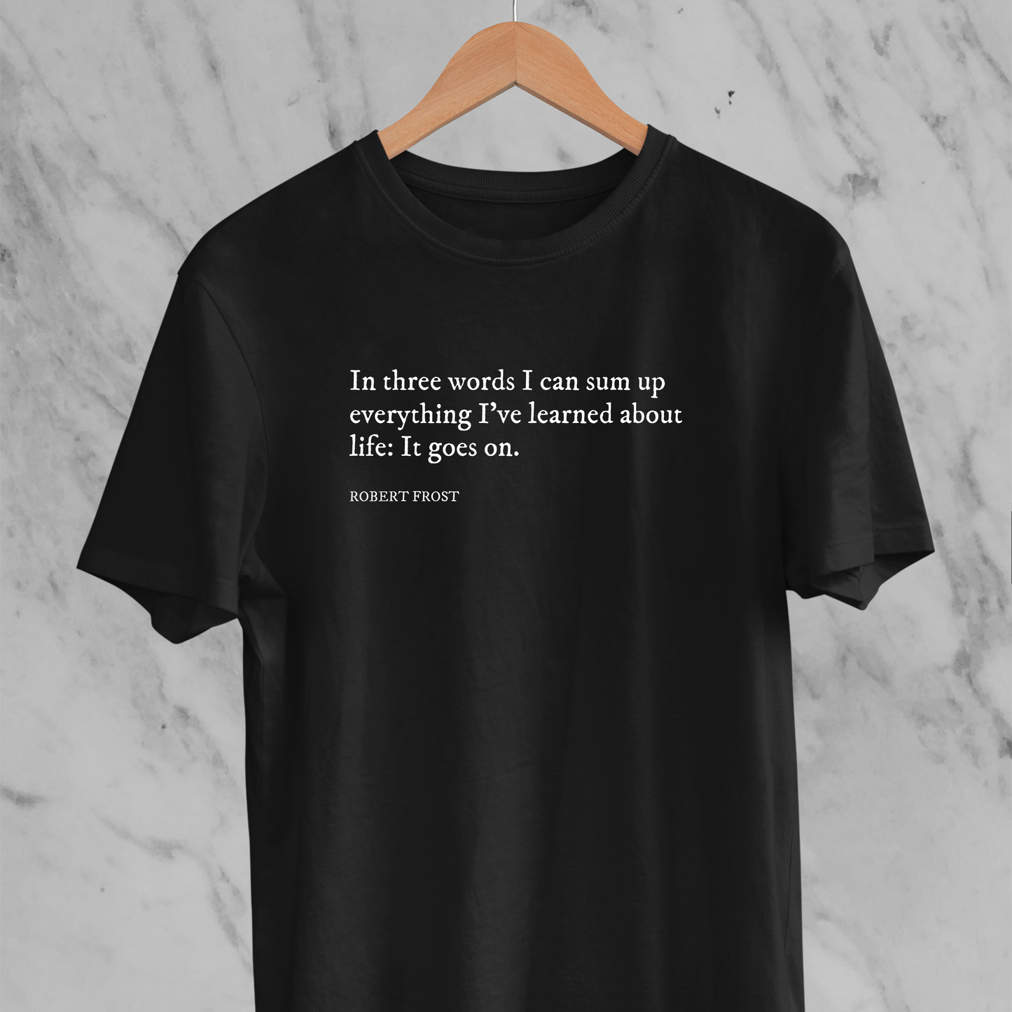 It Goes On: Robert Frost Tee