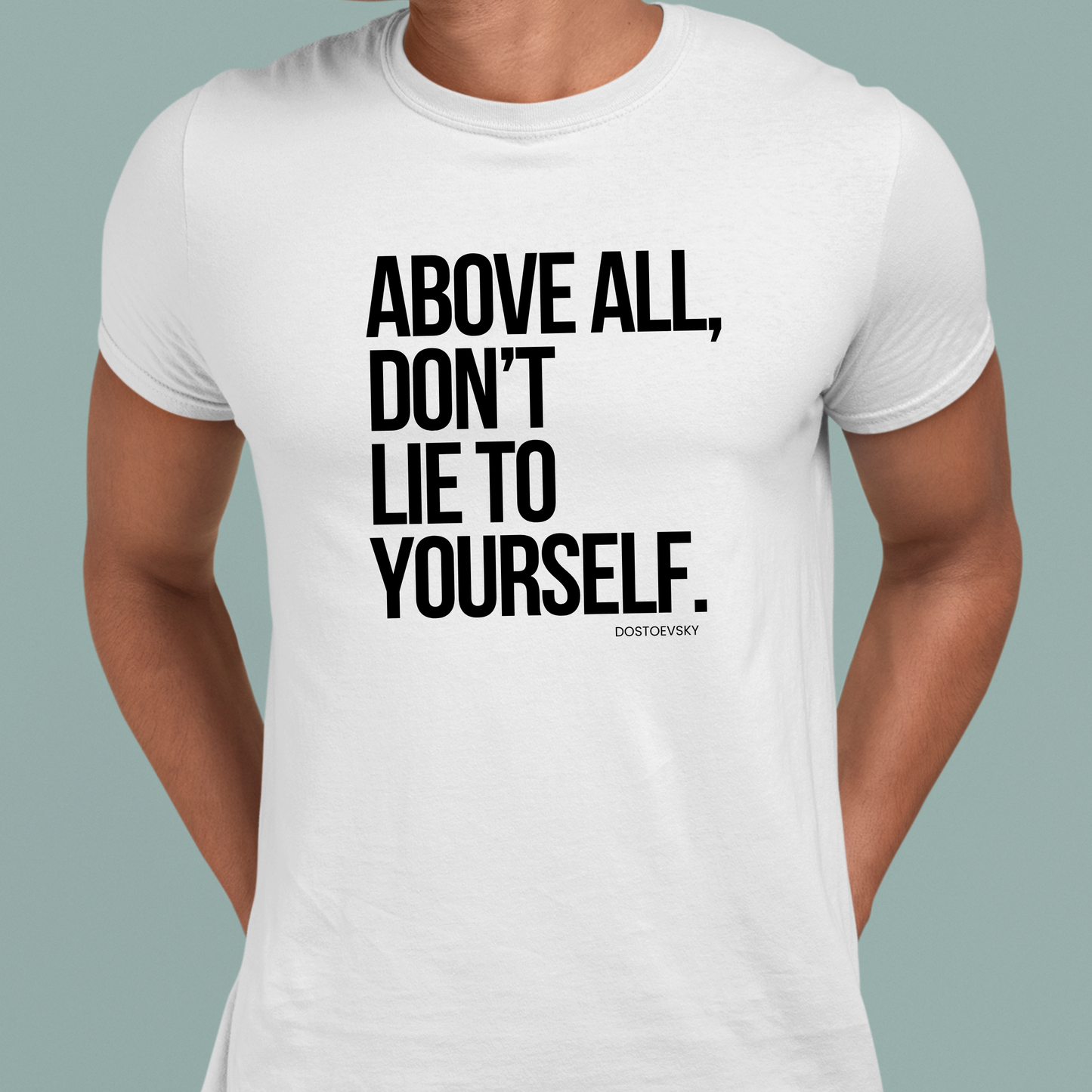 Don't Lie to Yourself - Statement Tee