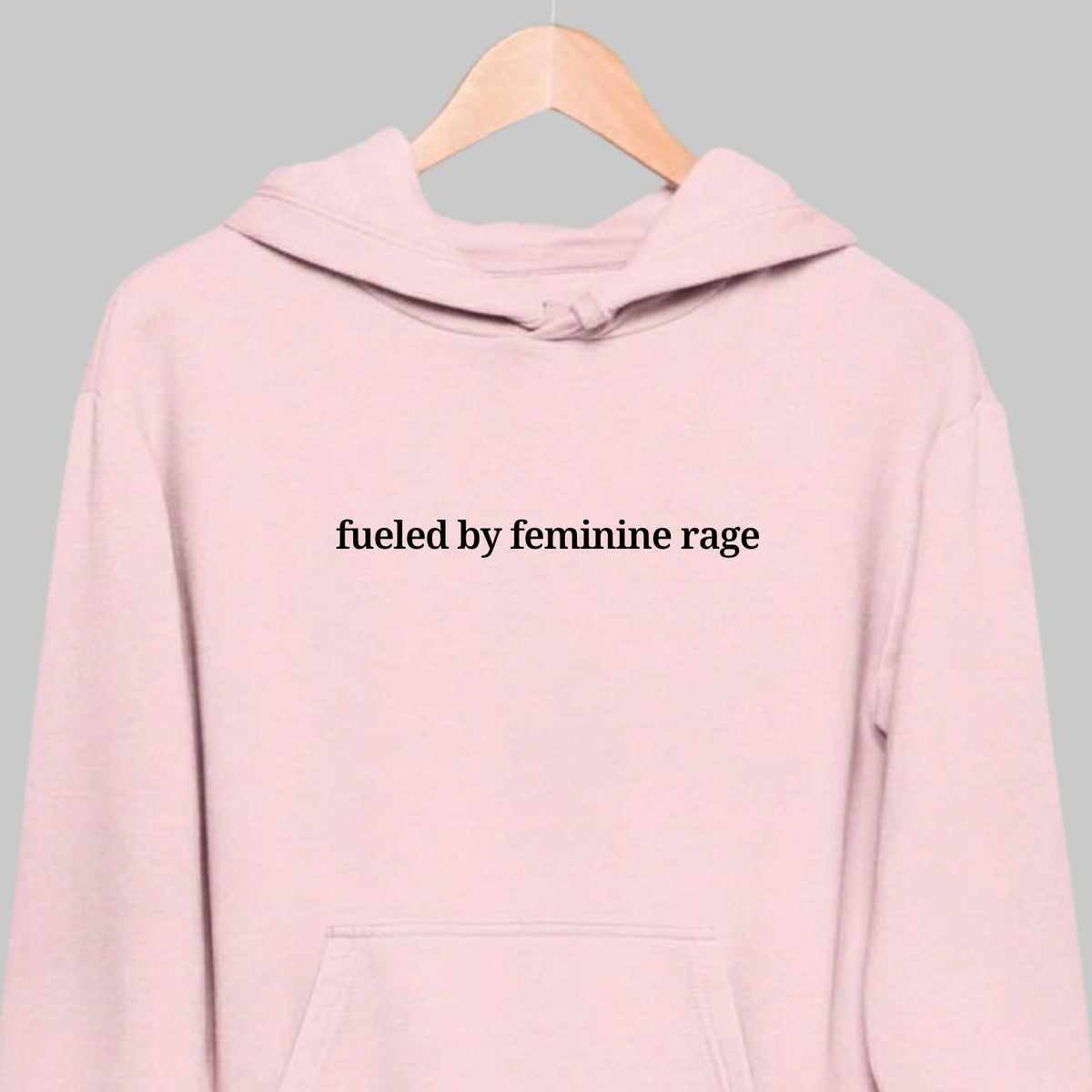Feminine Rage: Minimal Hoodie