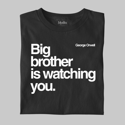 Big Brother Is Watching You: Statement Tee