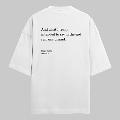 In The End: : Oversized Kafka Literature Tee