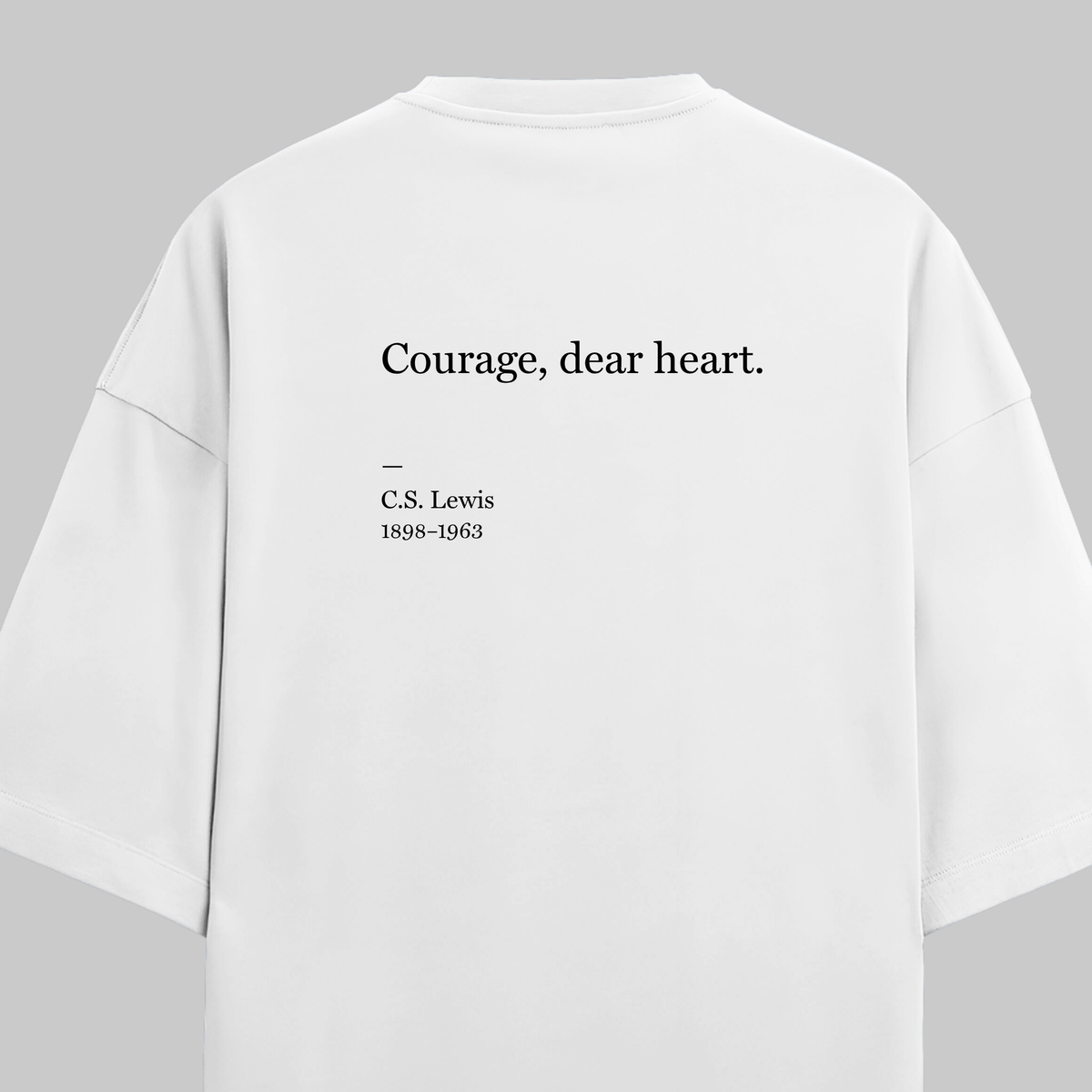 Courage, Dear Heart: Oversized C.S. Lewis Literature Tee