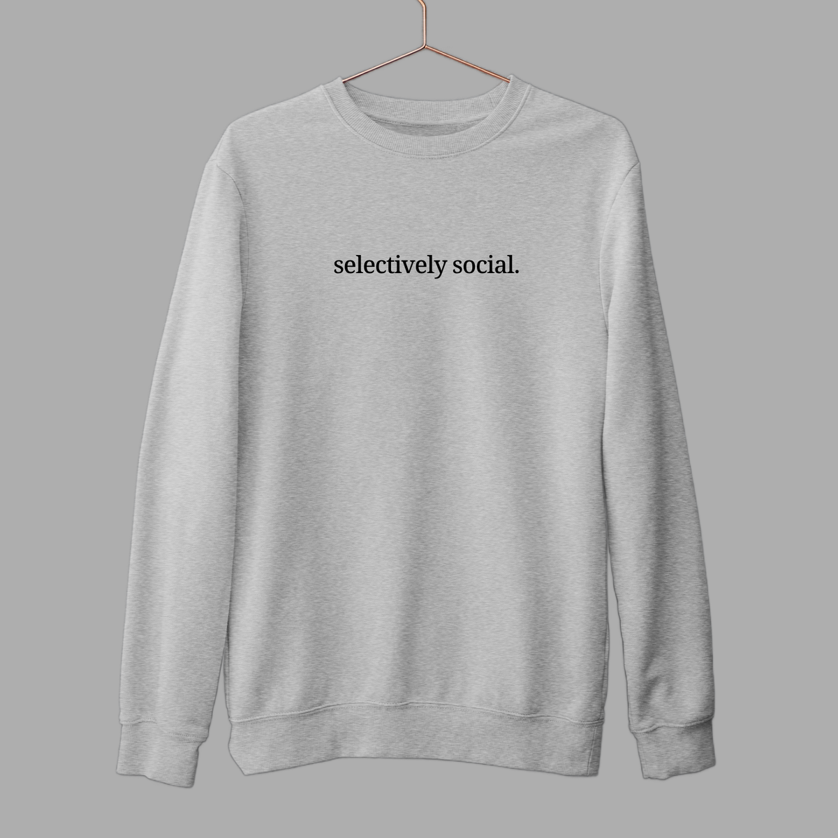 Selectively Social: Introvert Sweatshirt