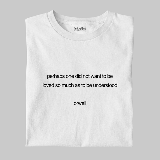 Perhaps: Orwell Literature Tee