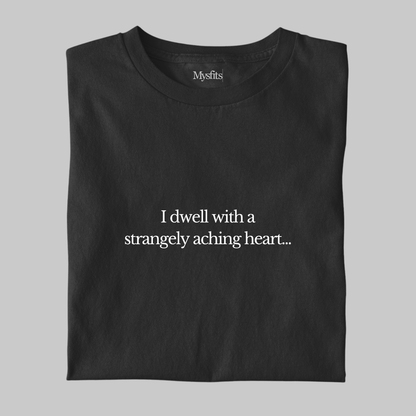 Strangely Aching Heart: Poetic Tee