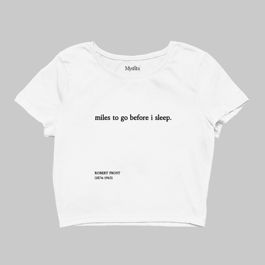 Miles to Go: Literature Crop Top [Robert Frost]