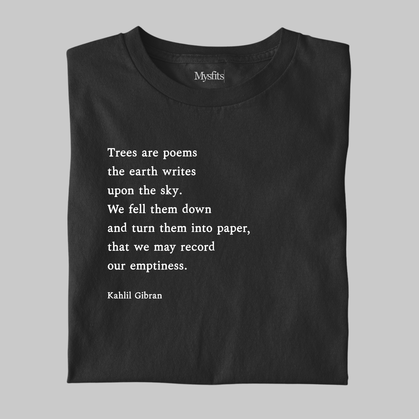 Trees Are Poems: Gibran Literature Tee