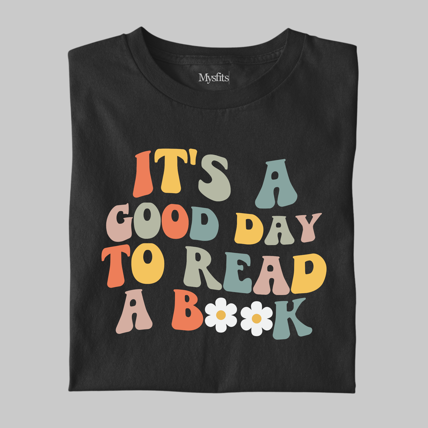 Good Day To Read A Book: Graphic Tee