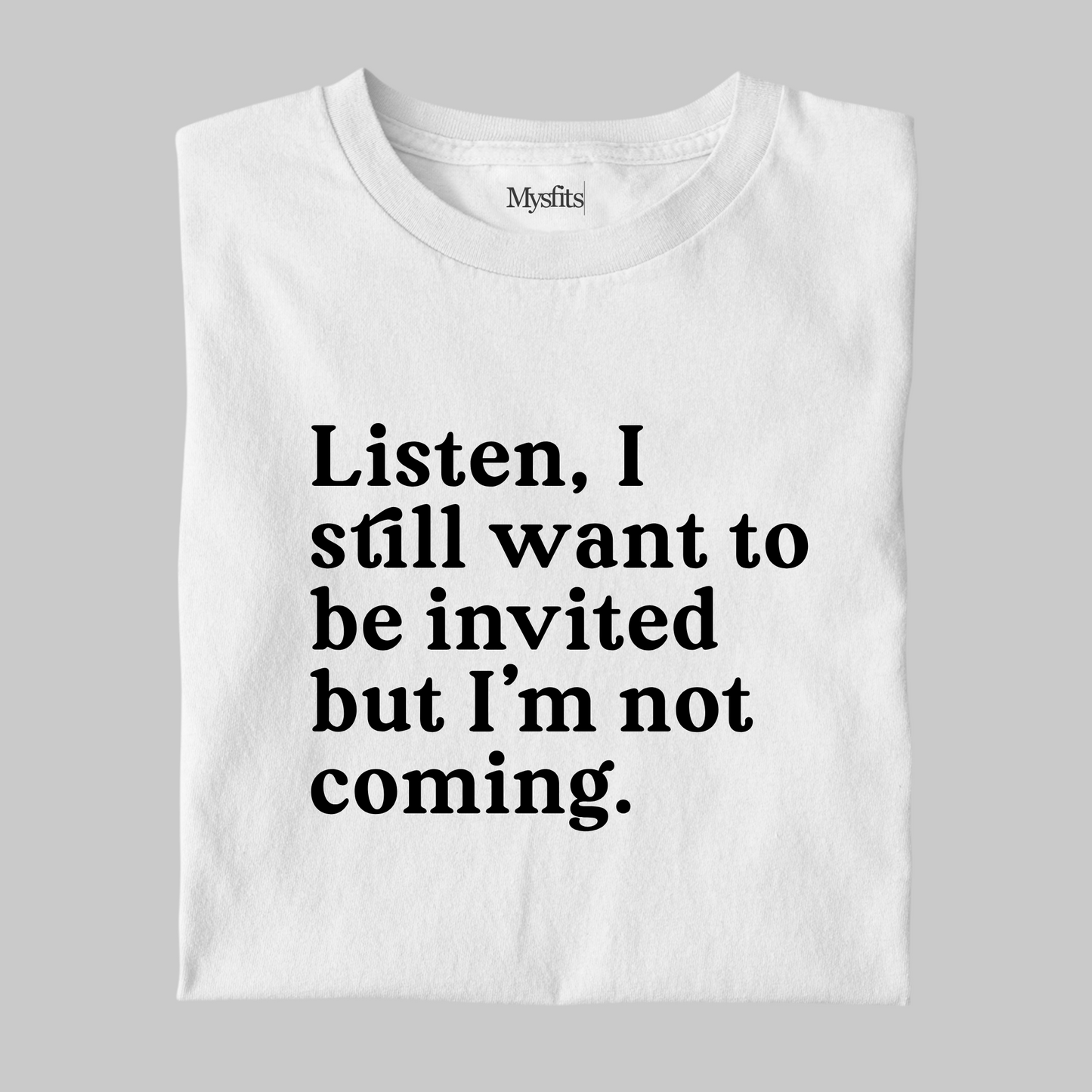 Invite Me: Funny Introvert Tee