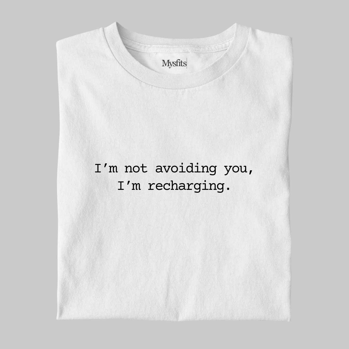 I'm Recharging: Funny Introvert Tee
