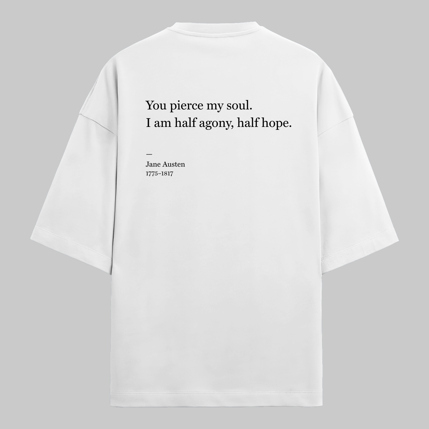 Half Agony, Half Hope: Oversized Austen Literature Tee