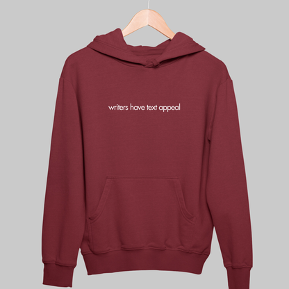 Writer's Have Text Appeal: Minimal Hoodie