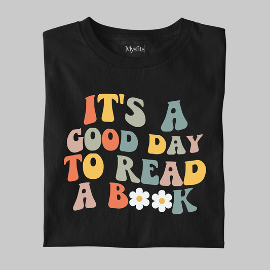 Good Day To Read A Book: Graphic Tee