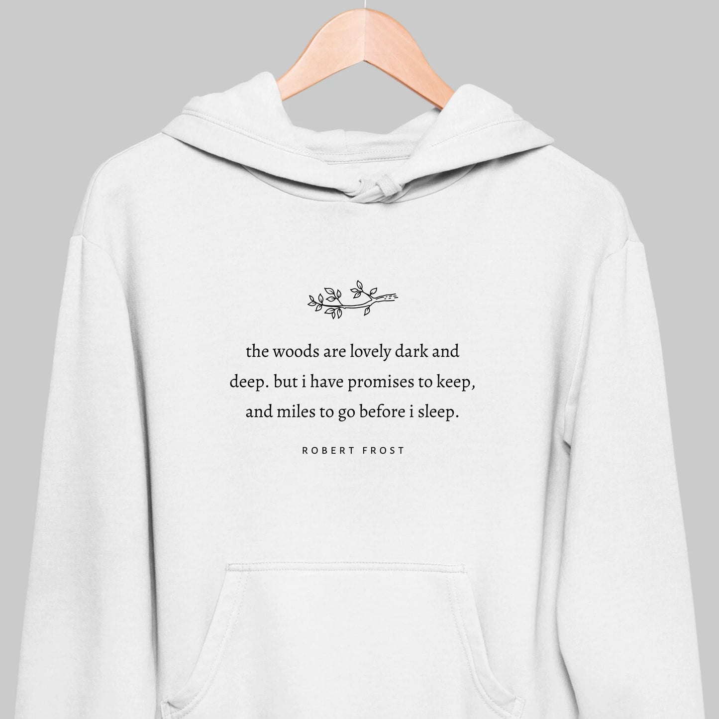 Robert Frost: Literature Hoodie