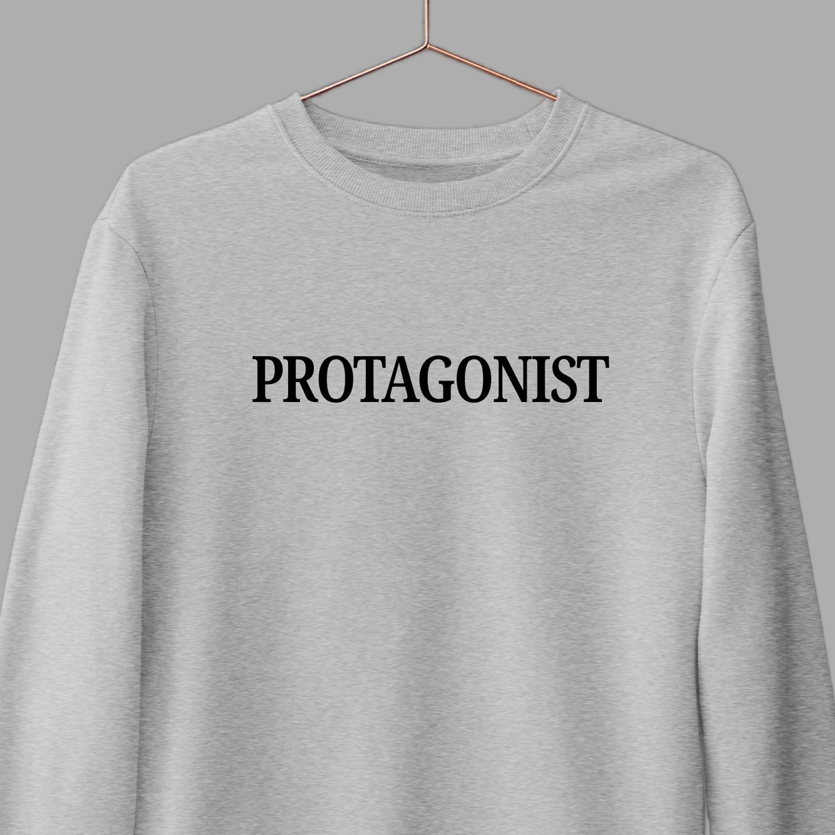 Protagonist: Literature Sweatshirt