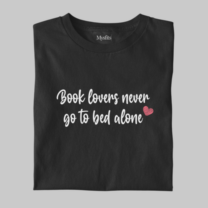 Never Alone: Funny Bookish Tee