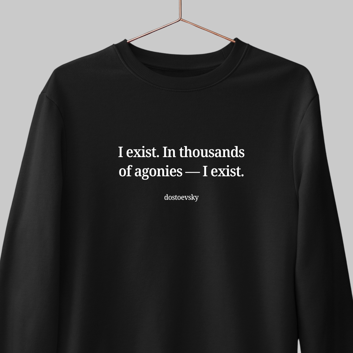 Thousands of Agonies: Literature Sweatshirt