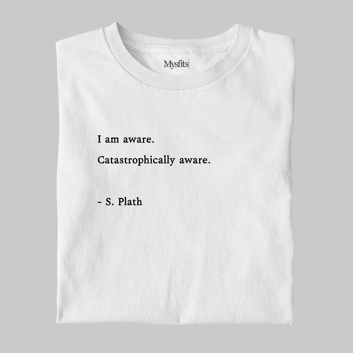 Catastrophically Aware: Plath Literature Tee