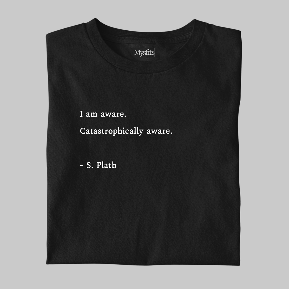 Catastrophically Aware: Plath Literature Tee