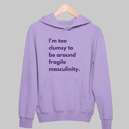 Fragile Masculinity: Feminist Hoodie