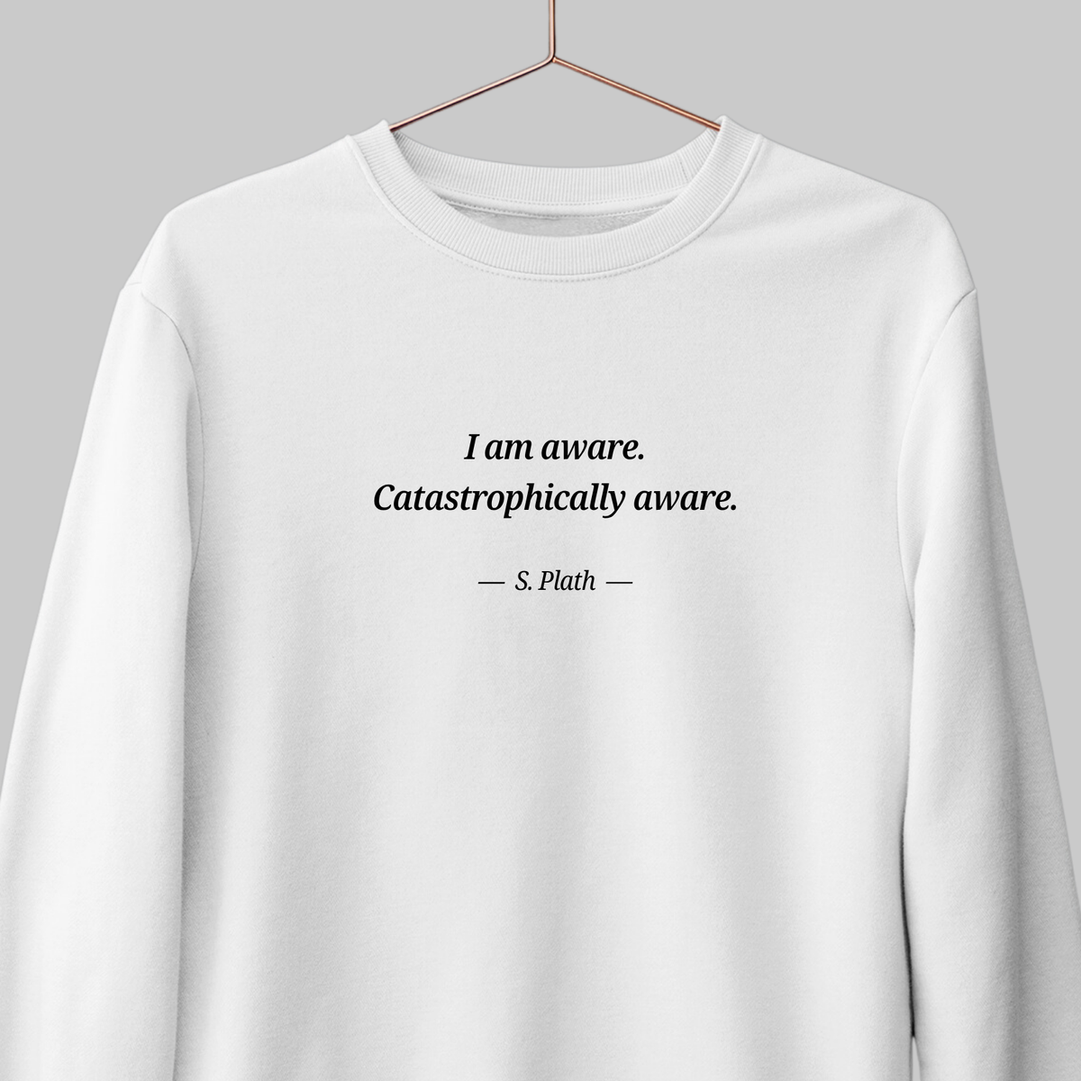 Catastrophically Aware: Literature Sweatshirt