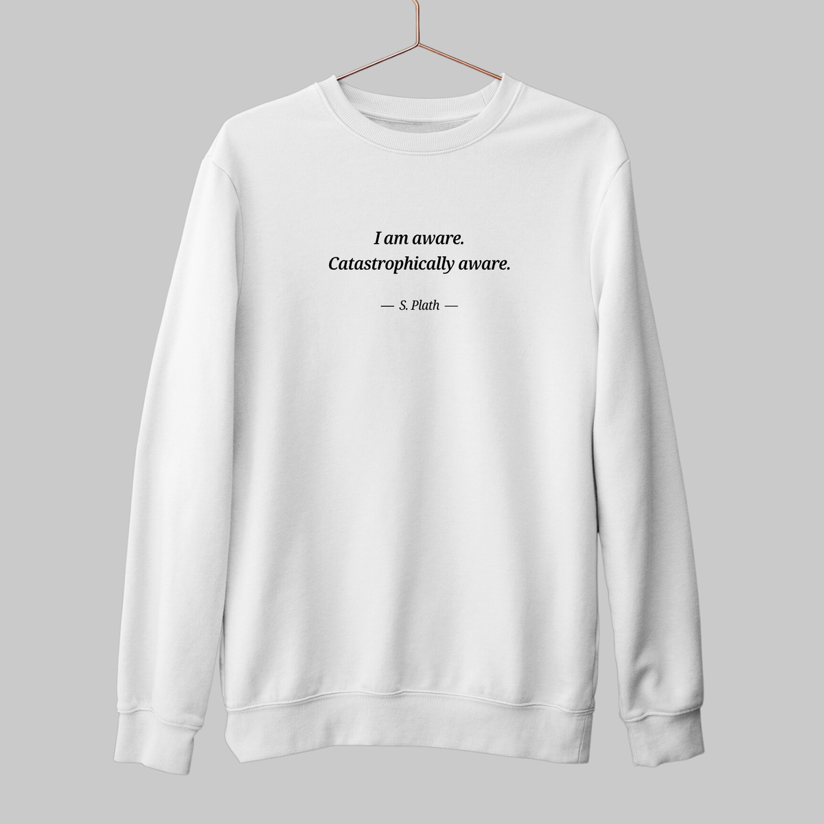 Catastrophically Aware: Literature Sweatshirt