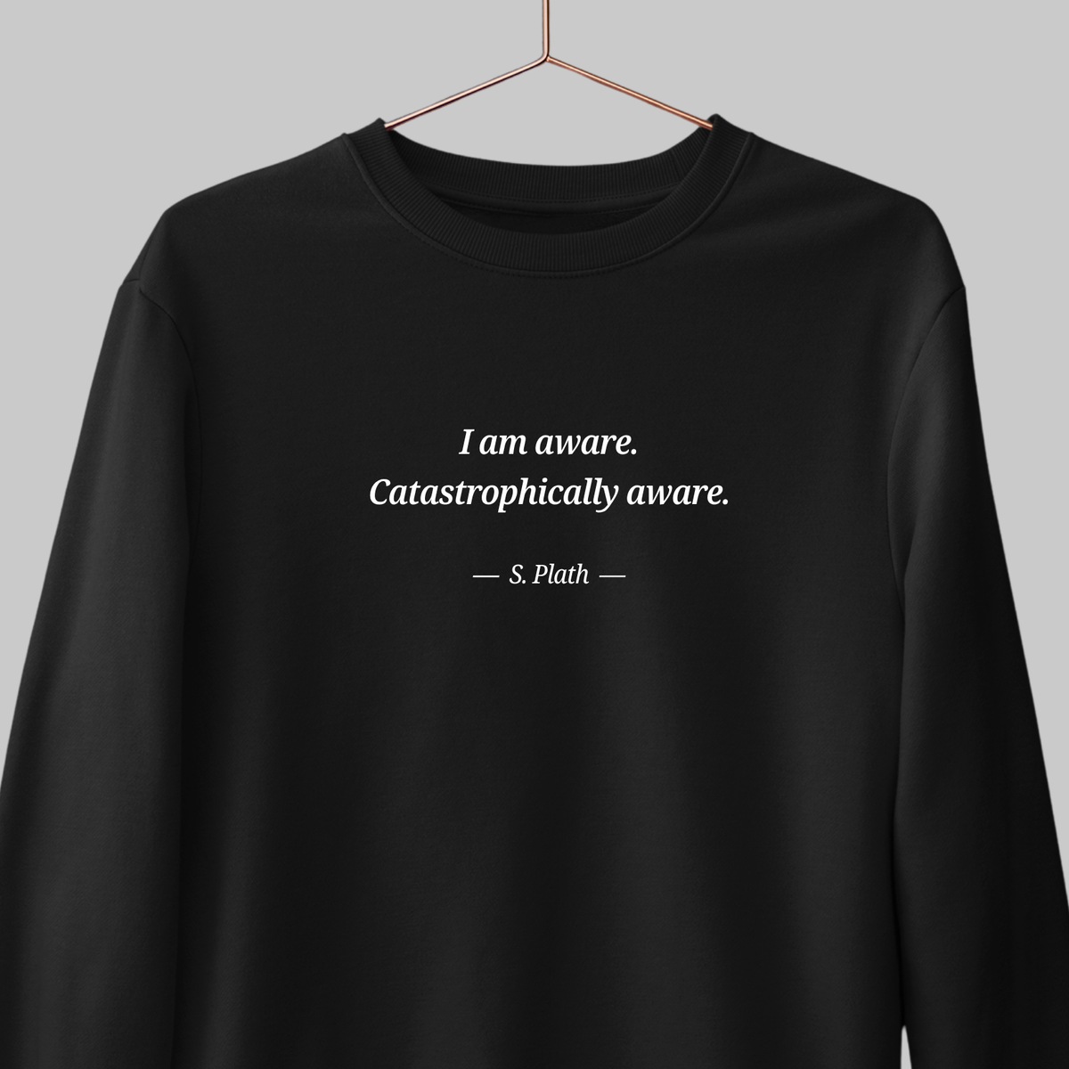 Catastrophically Aware: Literature Sweatshirt