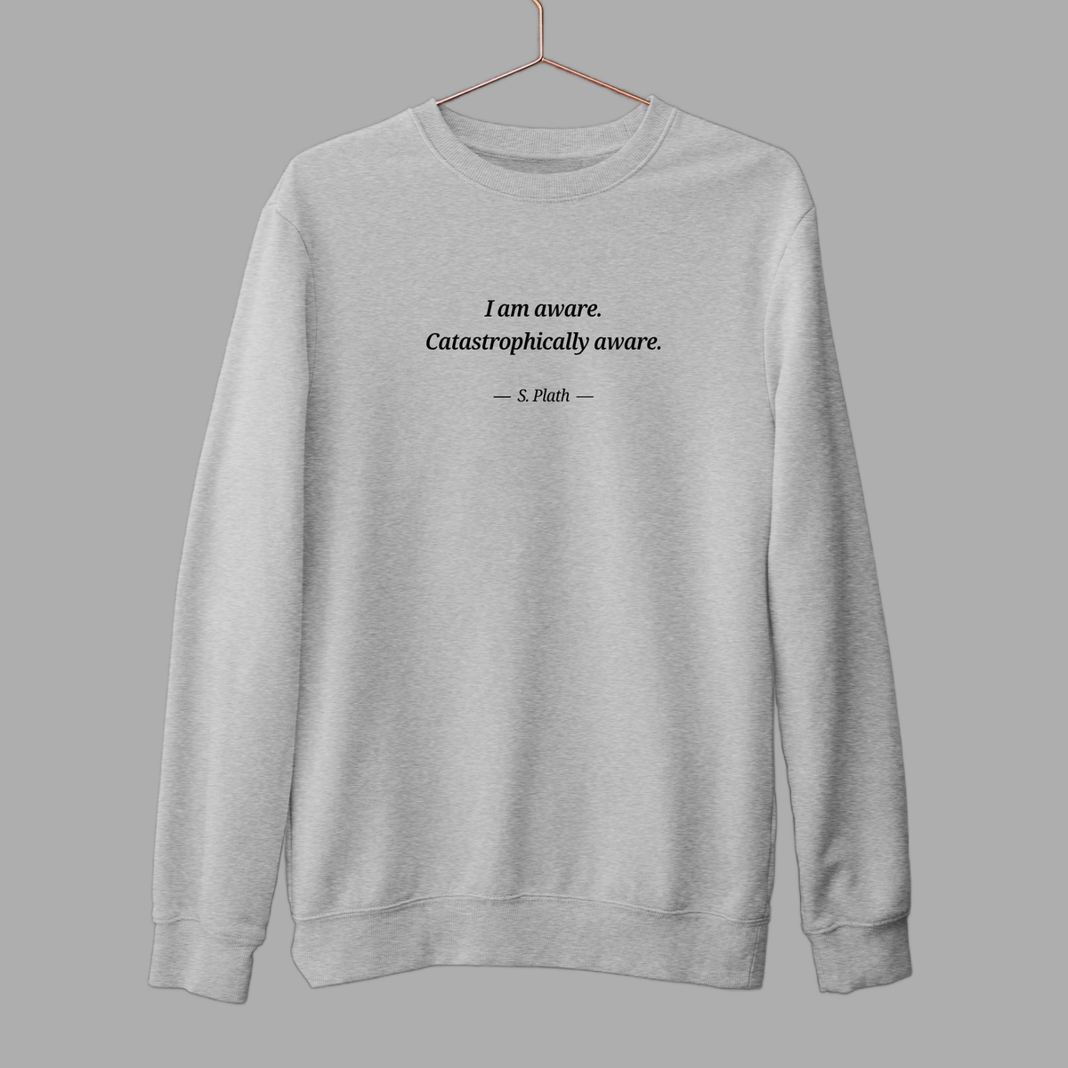 Catastrophically Aware: Literature Sweatshirt