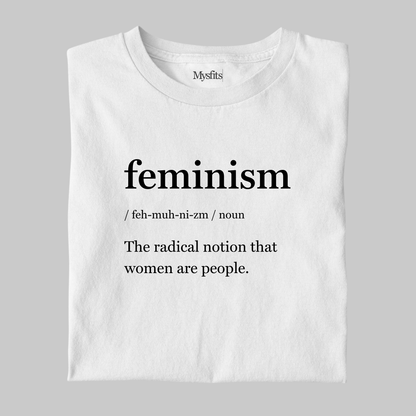 Feminism: Funny Definition Tee