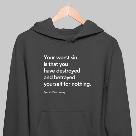 Your Worst Sin: Dostoevsky Literature Hoodie