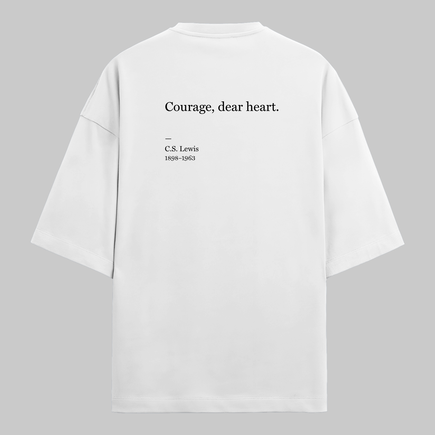 Courage, Dear Heart: Oversized C.S. Lewis Literature Tee