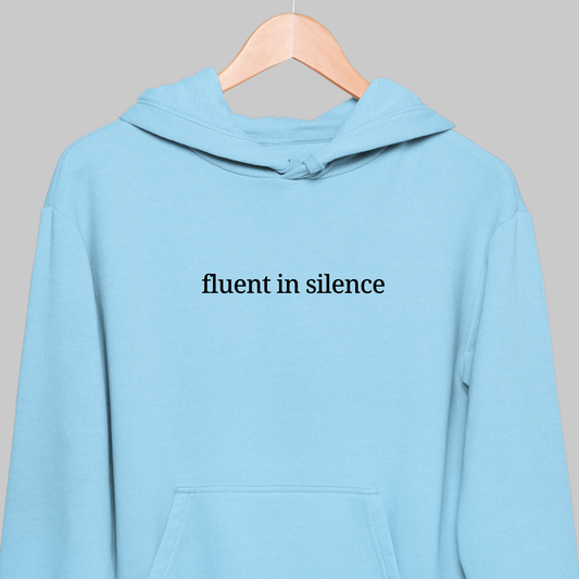 Fluent In Silence: Literature Hoodie