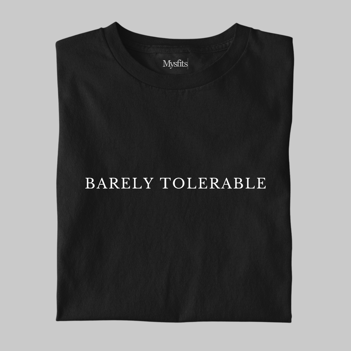 Barely Tolerable: Minimal Tee