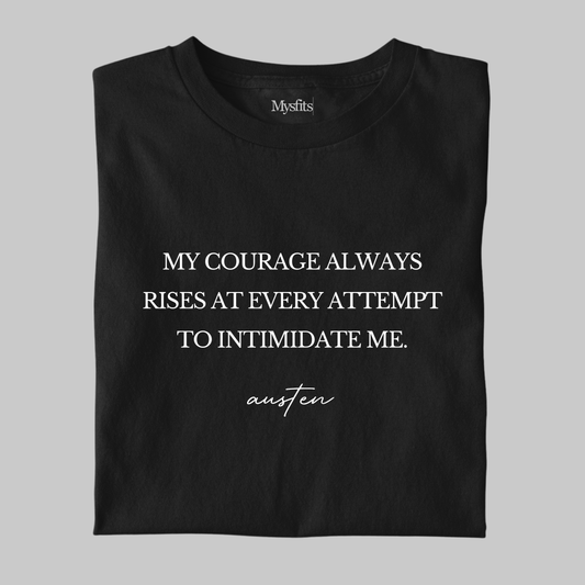 Courage: Minimal Statement Tee