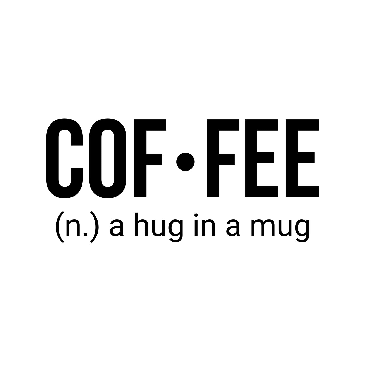 Coffee: Funny Definition Tee