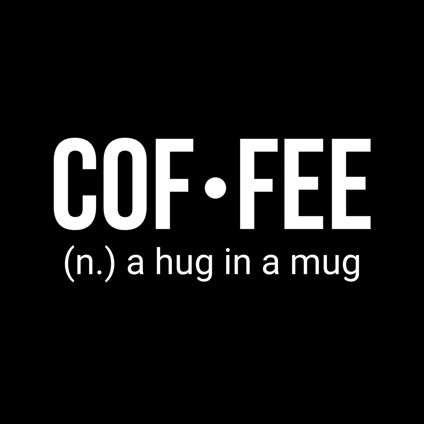 Coffee: Funny Definition Tee