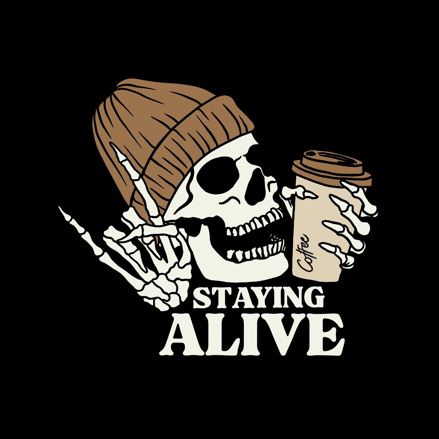 Staying Alive: Funny Coffee Lover T-shirt