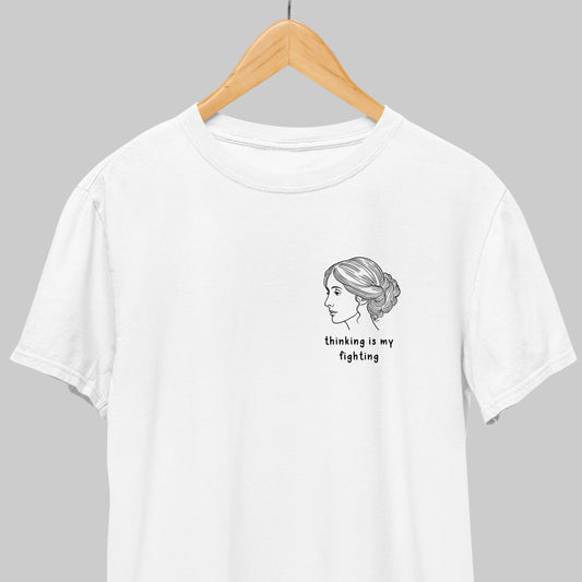 Thinking is my Fighting - Virginia Woolf Tee